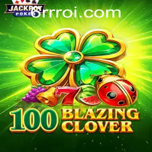 Descubra o Fascinante Mundo de 100BlazingClover