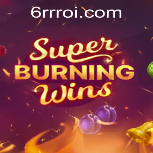 Explorando o Universo de SuperBurningWins e sua Relação com 6RRR.com